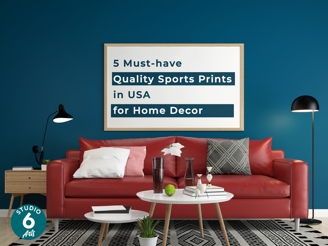 Top 5 Must-have Quality Sports Prints in USA for Home Decor